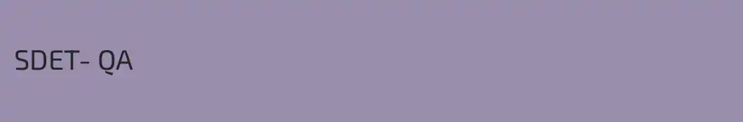 SDET- QA
